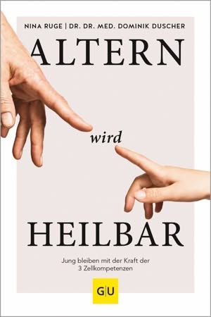 Altern wird heilbar Altern wird heilbar